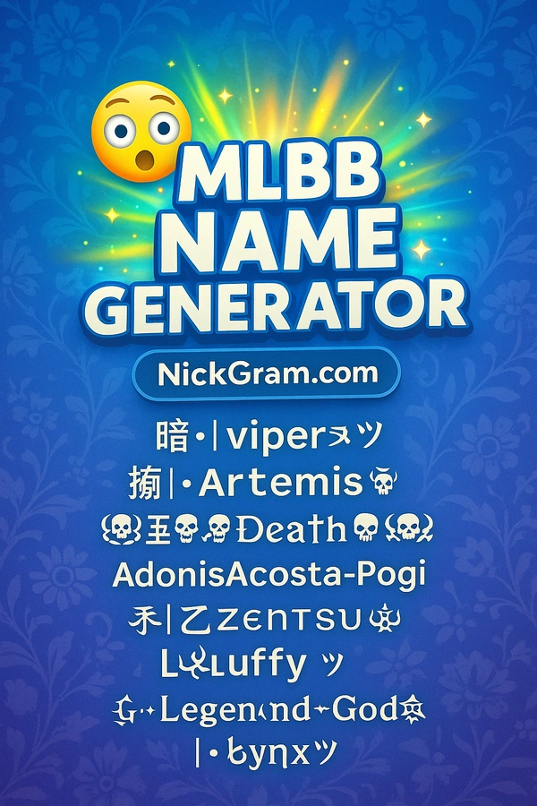 MLBB Name Generator - NickGram.com