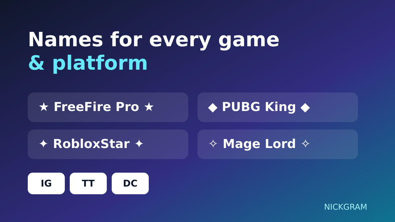 Nickgram nickname generators for Free Fire, PUBG, Roblox plus Instagram, TikTok and Discord handles